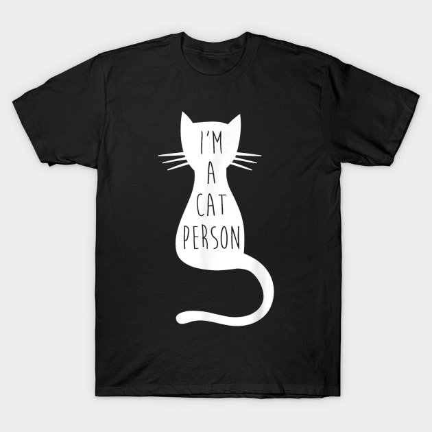 Cat S For    Funny Cat  I'm A Cat Person T-Shirt by Activate